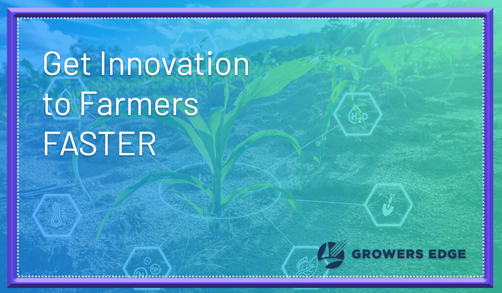 get innovation to farmers faster