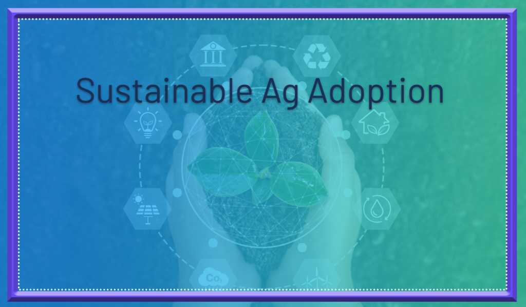 sustainable ag adoption