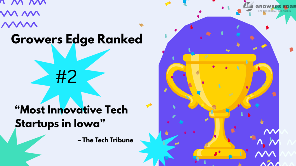Banner with the text "Growers Edge Ranked #2" "Most Innovative Tech Startups in Iowa" – The Tech Tribune On the right-hand side is a yellow trophy on a purple arch background with confetti overtop.